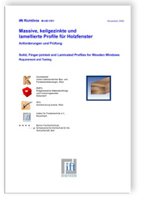 ift-Richtlinie HO-10/1 - Massive, keilgezinkte und lamellierte Profile für Holzfenster. Anforderungen und Prüfung