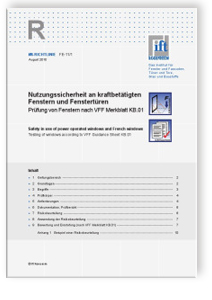 ift-Richtlinie FE-11/1, August 2010. Nutzungssicherheit an kraftbetätigten Fenstern und Fenstertüren. Prüfung von Fenstern nach VFF Merkblatt KB.01