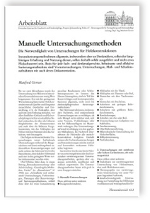 Merkblatt: Manuelle Untersuchungsmethoden. Die Notwendigkeit von Untersuchungen für Holzkonstruktionen, Manfred Gerner, Merkblatt: Manuelle Untersuchungsmethoden. Die Notwendigkeit von Untersuchungen für Holzkonstruktionen