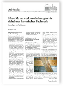 Merkblatt: Neue Mauerwerksausfachungen für sichtbares historisches Fachwerk - Grundlagen zur Ausführung, Bernhard Gaul, Merkblatt: Neue Mauerwerksausfachungen für sichtbares historisches Fachwerk - Grundlagen zur Ausführung