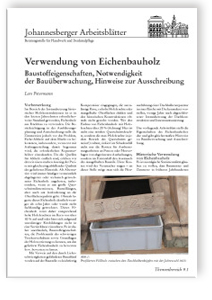 Verwendung von Eichenbauholz. Baustoffeigenschaften, Notwendigkeit der Bauüberwachung, Hinweise zur Ausschreibung