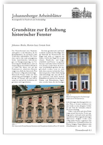Merkblatt: Grundsätze zur Erhaltung historischer Fenster, Johannes Mosler, Martim Saar, Gerwin Stein, Merkblatt: Grundsätze zur Erhaltung historischer Fenster