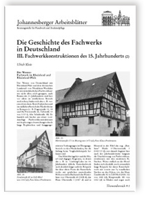 Die Geschichte des Fachwerks in Deutschland. 3. Fachwerkkonstruktionen des 15. Jahrhunderts (2)