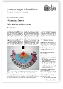 Merkblatt: Die himmlischen Stundenzähler: Sonnenuhren. <br>Teil 2: Berechnen und Konstruieren, Friedhelm Dietz, Merkblatt: Die himmlischen Stundenzähler: Sonnenuhren. <br>Teil 2: Berechnen und Konstruieren