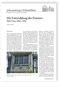 Die Entwicklung des Fensters. Teil 2: Von 1500-1900.