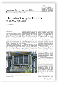 Die Entwicklung des Fensters. Teil 2: Von 1500-1900