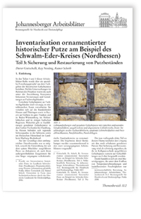 Inventarisation ornamentierter historischer Putze am Beispiel des Schwalm-Eder-Kreises (Nordhessen). Teil 3: Sicherung und Restaurierung von Putzbeständen