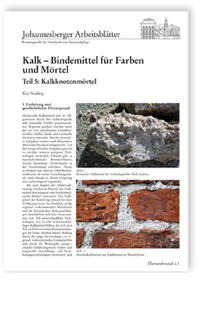 Kalk - Bindemittel für Farben und Mörtel. Teil 5: Kalkknotenmörtel