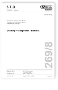 Norm: SIA 269/8:2017. Erhaltung von Tragwerken - Erdbeben, , Norm: SIA 269/8:2017. Erhaltung von Tragwerken - Erdbeben