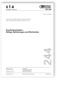 Norm: SIA 244:2016. Kunststeinarbeiten - Beläge, Bekleidungen und Werkstücke, , Norm: SIA 244:2016. Kunststeinarbeiten - Beläge, Bekleidungen und Werkstücke