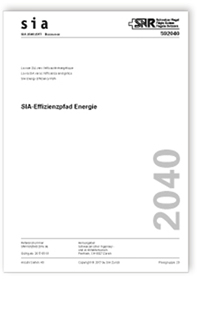 Merkblatt: SIA Merkblatt 2040:2017. SIA-Effizienzpfad Energie, , Merkblatt: SIA Merkblatt 2040:2017. SIA-Effizienzpfad Energie