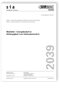 Merkblatt: SIA Merkblatt 2039:2016. Mobilität - Energiebedarf in Abhängigkeit vom Gebäudestandort, , Merkblatt: SIA Merkblatt 2039:2016. Mobilität - Energiebedarf in Abhängigkeit vom Gebäudestandort