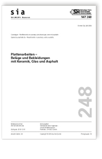 Norm: SIA 248:2016. Plattenarbeiten - Beläge und Bekleidungen mit Keramik, Glas und Asphalt, , Norm: SIA 248:2016. Plattenarbeiten - Beläge und Bekleidungen mit Keramik, Glas und Asphalt