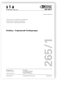 Norm: SIA 265/1:2018. Holzbau - Ergänzende Festlegungen, , Norm: SIA 265/1:2018. Holzbau - Ergänzende Festlegungen