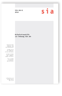 Norm: SIA 105-K:2018. Kalkulationshilfe zur Ordnung SIA 105, , Norm: SIA 105-K:2018. Kalkulationshilfe zur Ordnung SIA 105