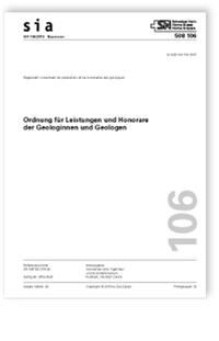 Norm: SIA 106:2019. Ordnung für Leistungen und Honorare der Geologinnen und Geologen, , Norm: SIA 106:2019. Ordnung für Leistungen und Honorare der Geologinnen und Geologen