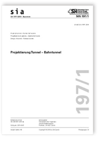 Norm: SIA 197/1:2019. Projektierung Tunnel - Bahntunnel, , Norm: SIA 197/1:2019. Projektierung Tunnel - Bahntunnel