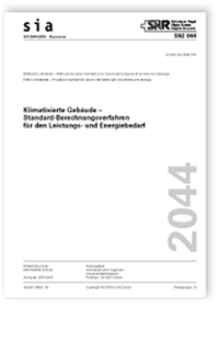 Merkblatt: SIA Merkblatt 2044:2019. Klimatisierte Gebäude - Standard-Berechnungsverfahren für den Leistungs- und Energiebedarf, , Merkblatt: SIA Merkblatt 2044:2019. Klimatisierte Gebäude - Standard-Berechnungsverfahren für den Leistungs- und Energiebedarf