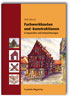 Fachwerkbauten und -konstruktionen in Aquarellen und Farbzeichnungen. 