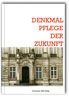 Denkmalpflege der Zukunft