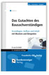 Das Gutachten des Bausachverst�ndigen. 