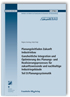 Planungsleitfaden Zukunft Industriebau. Ganzheitliche Integration und Optimierung des Planungs- und Realisierungsprozesses für zukunftsweisende und nachhaltige Industriegebäude. Abschlussbericht. Teil D: Planungssystematik