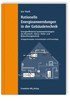 Rationelle Energieanwendungen in der Gebäudetechnik. Energieeffiziente Systemtechnologien der Raumluft-, Klima-, Kälte- und Beleuchtungstechnik