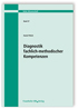 Diagnostik fachlich-methodischer Kompetenzen