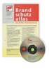 Brandschutzatlas - Baulicher Brandschutz. 23. Ergänzungs- und Aktualisierungslieferung März 2013.