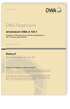 Arbeitsblatt DWA-A 138-1 Entwurf, November 2020. Anlagen zur Versickerung von Niederschlagswasser - Teil 1: Planung, Bau, Betrieb