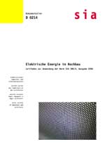 Elektrische Energie im Hochbau. Leitfaden zur Anwendung der Norm SIA 380/4, Ausgabe 2006.