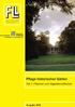 Fachbericht Pflege historischer Gärten - Teil 1: Pflanzen und Vegetationsflächen